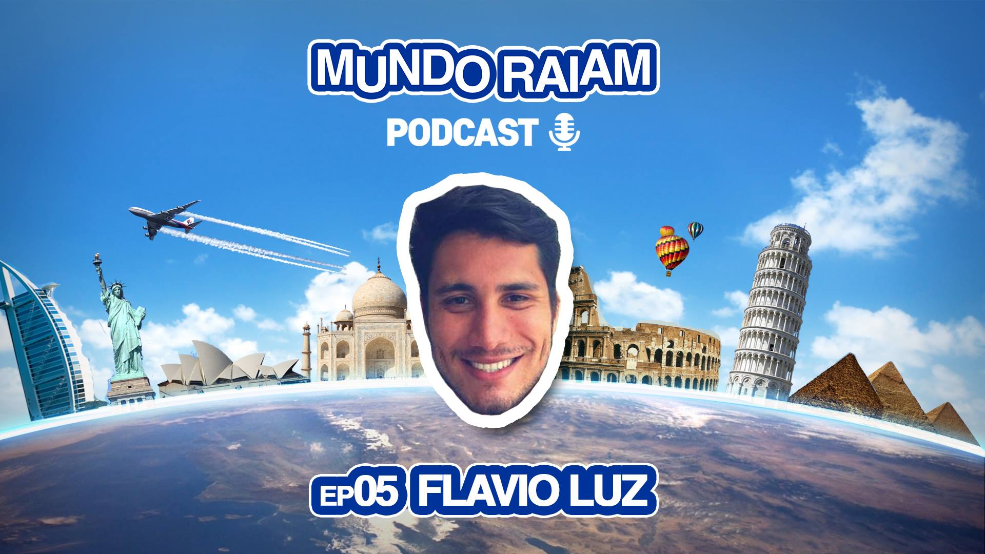MundoRaiam Podcast EP05: Flavio Luz